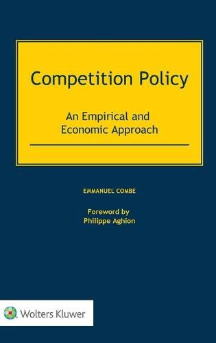 Cover image for Competition Policy: An Empirical and Economic Approach