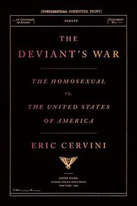 Cover image for The Deviant's War: The Homosexual vs. the United States of America