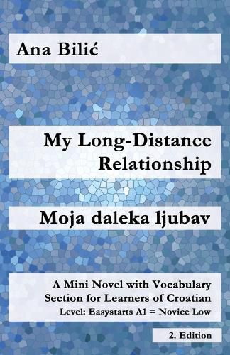 Cover image for My Long-Distance Relationship / Moja daleka ljubav