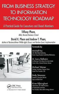 Cover image for From Business Strategy to Information Technology Roadmap: A Practical Guide for Executives and Board Members