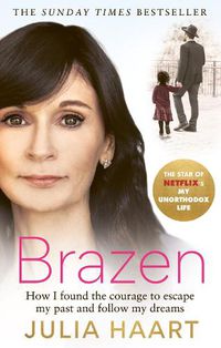 Cover image for Brazen: THE SUNDAY TIMES BESTSELLING MEMOIR FROM THE STAR OF NETFLIX'S MY UNORTHODOX LIFE