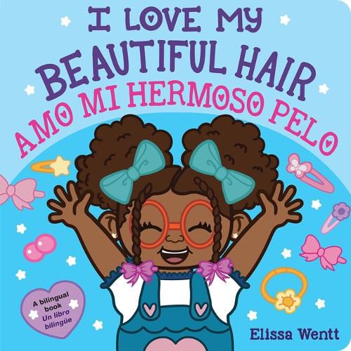 Cover image for I Love My Beautiful Hair/Amo Mi Hermoso Pelo