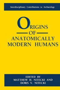 Cover image for Origins of Anatomically Modern Humans