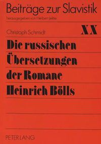 Cover image for Die Russischen Uebersetzungen Der Romane Heinrich Boells