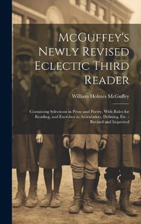 Cover image for McGuffey's Newly Revised Eclectic Third Reader