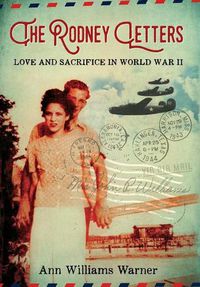 Cover image for The Rodney Letters: Love and Sacrifice in World War II