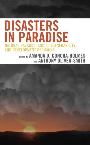 Disasters in Paradise: Natural Hazards, Social Vulnerability, and Development Decisions