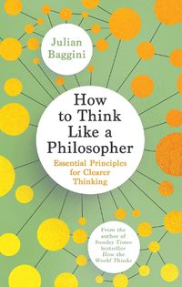 Cover image for How to Think Like a Philosopher