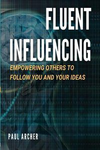 Cover image for Fluent Influencing