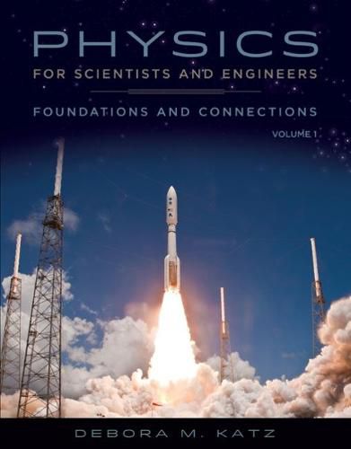 Cover image for Physics for Scientists and Engineers: Foundations and Connections, Advance Edition, Volume 1