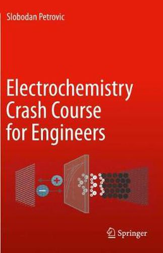 Cover image for Electrochemistry Crash Course for Engineers