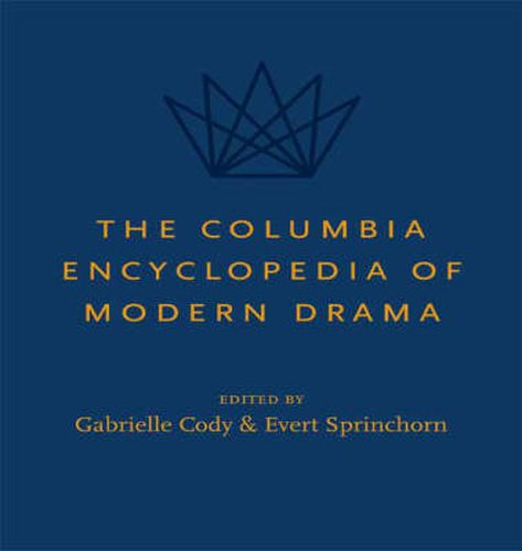 Cover image for The Columbia Encyclopedia of Modern Drama