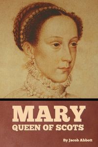 Cover image for Mary Queen of Scots