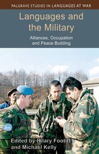 Cover image for Languages and the Military: Alliances, Occupation and Peace Building