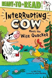 Cover image for Interrupting Cow Meets the Wise Quacker