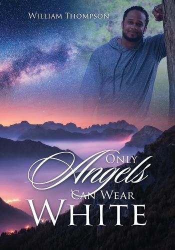 Cover image for Only Angels Can Wear White