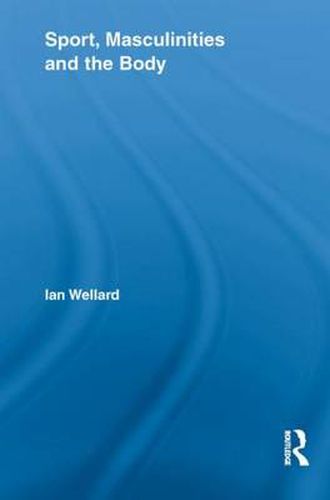 Cover image for Sport, Masculinities and the Body
