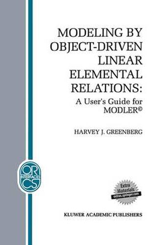 Cover image for Modeling by Object-Driven Linear Elemental Relations: A User's Guide for MODLER (c)