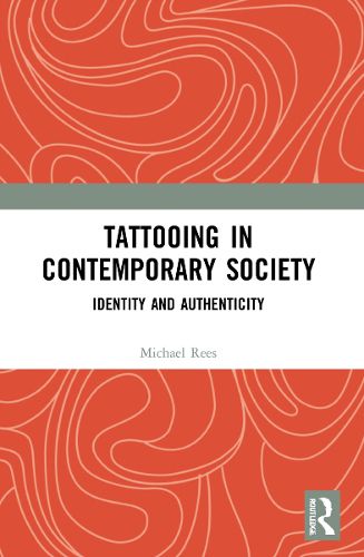 Cover image for Tattooing in Contemporary Society