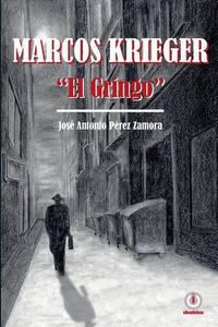 Cover image for Marcos Krieger, El Gringo