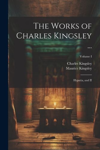 The Works of Charles Kingsley ...