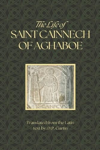 Cover image for The Life of Saint Cainnech of Aghaboe