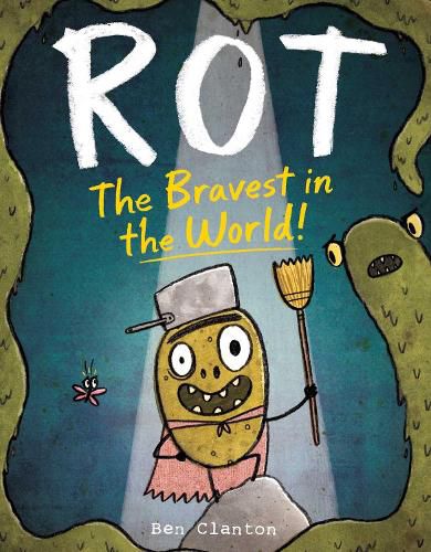 Cover image for Rot, the Bravest in the World!