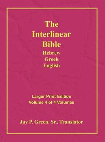 Cover image for Interlinear Hebrew Greek English Bible-PR-FL/OE/KJV Large Print Volume 4