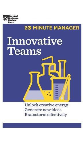 Cover image for Innovative Teams (HBR 20-Minute Manager Series)