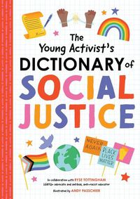 Cover image for The The Young Activist's Dictionary of Social Justice