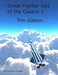 Cover image for Great Fighter Jets of the Galaxy 1