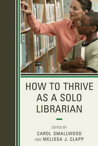 Cover image for How to Thrive as a Solo Librarian