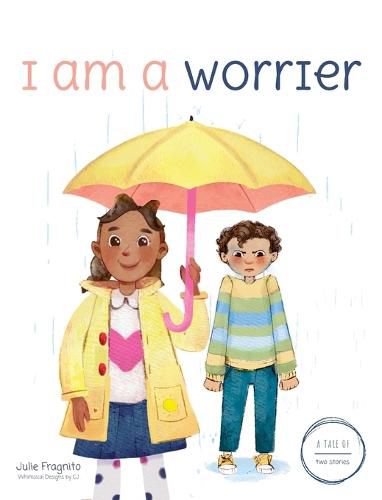 Cover image for A Tale of Two Stories: I am a Worrier