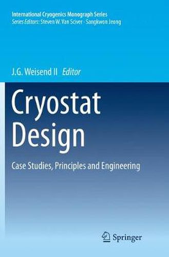 Cover image for Cryostat Design: Case Studies, Principles and Engineering