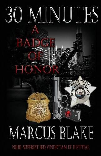 Cover image for 30 Minutes: A Badge of Honor - Book 4