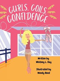 Cover image for Curls, Coils, Confidence