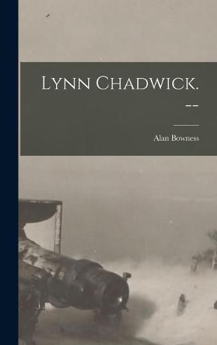 Cover image for Lynn Chadwick. --