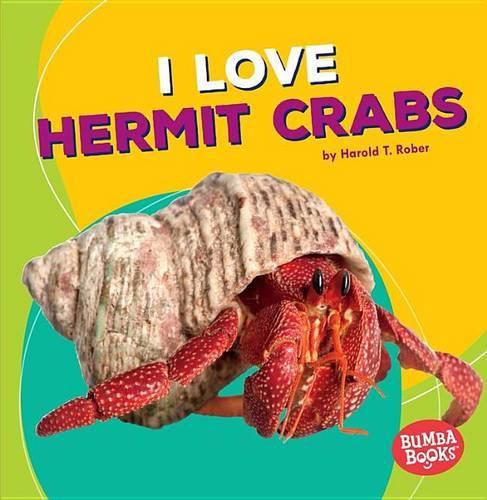 Cover image for I Love Hermit Crabs