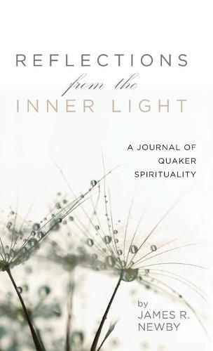Cover image for Reflections from the Inner Light: A Journal of Quaker Spirituality