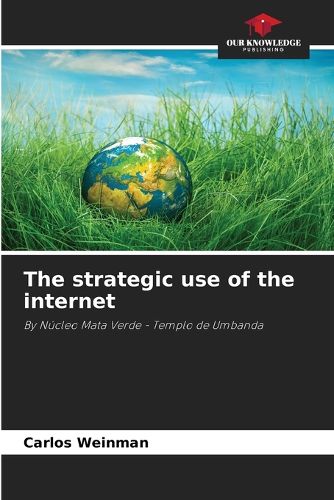 Cover image for The strategic use of the internet