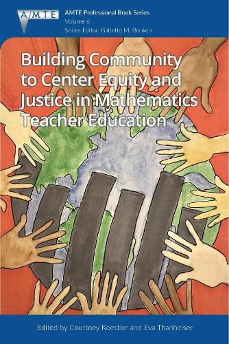 Cover image for Building Community to Center Equity and Justice in Mathematics Teacher Education
