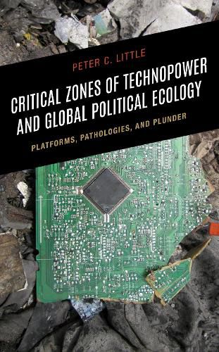 Cover image for Critical Zones of Technopower and Global Political Ecology