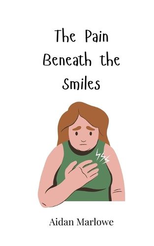 Cover image for The Pain Beneath the Smiles