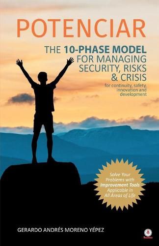 Cover image for Potenciar: The 10-Phase Model For Managing Security, Risks & Crisis