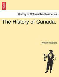 Cover image for The History of Canada.