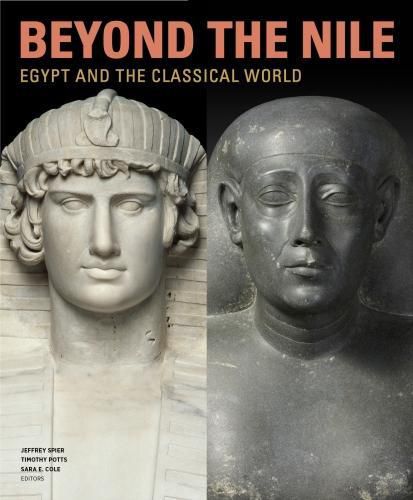 Cover image for Beyond the Nile - Egypt and the Classical World