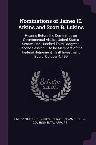 Cover image for Nominations of James H. Atkins and Scott B. Lukins