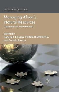 Cover image for Managing Africa's Natural Resources: Capacities for Development