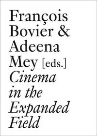 Cover image for Cinema in the Expanded Field