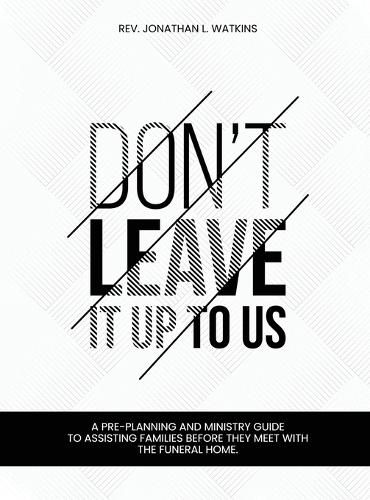 Cover image for Don't Leave It Up to Us